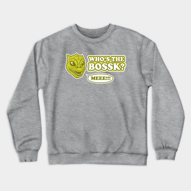 Who's the Bossk? Crewneck Sweatshirt by ElectricGecko